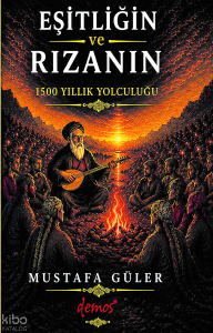 Eşitliğin ve Rızanın 1500 Yıllık Yolculuğu