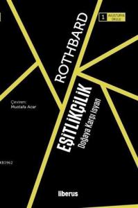 Eşitlikçilik; Doğaya Karşı İsyan