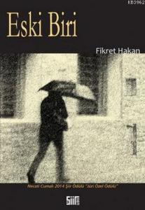 Eski Biri; Necati Cumalı 2014 Şiir Özel Jüri Ödülü