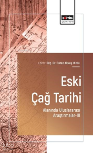 Eski Çağ Tarihi Alanında Uluslararası Araştırmalar - 3
