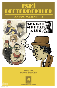 Eski Defterdekiler;Akşam Yazıları 2