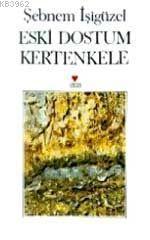 Eski Dostum Kertenkele