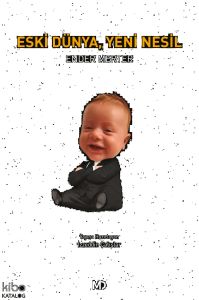 Eski Dünya, Yeni Nesil