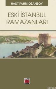 Eski İstanbul Ramazanları