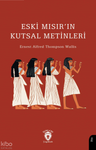 Eski Mısır’ın Kutsal Metinleri