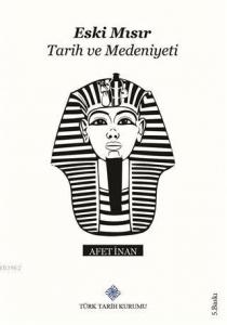 Eski Mısır Tarih ve Medeniyeti