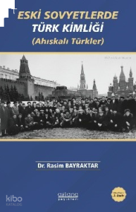 Eski Sovyetlerde Türk Kimliği;Ahıskalı Türkler