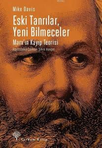 Eski Tanrılar, Yeni Bilmeceler; Marx'ın Kayıp Teorisi