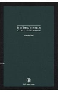 Eski Türk Yazıtları Söz Varlığı İncelemesi