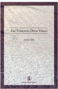 Eski Türkçenin Deyim Varlığı