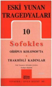 Eski Yunan Tragedyaları 10 Sofokles; Oidipus Kolonos'ta / Trakhisli Kadınlar
