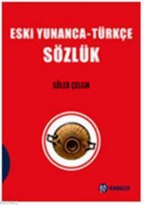 Eski Yunanca Türkçe Sözlük