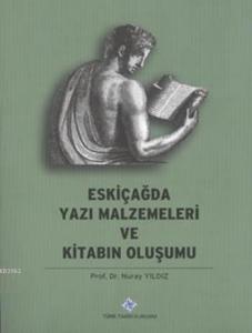 Eskiçağda Yazı Malzemeleri ve Kitabın Oluşumu