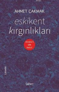 Eskikent Kırgınlıkları