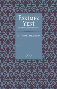 Eskimez Yeni Hz. Peygamber'in Sünneti