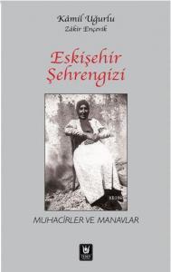 Eskişehir Şehrengizi; Muhacirler ve Manavlar