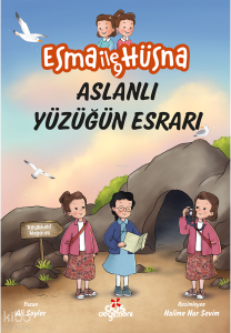 Esma ile Hüsna 9 – Aslanlı Yüzüğün Esrarı