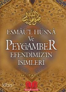 Esmaül Hüsna ve Peygamber Efendimizin İsimleri