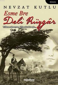 Esme Bre Deli Rüzgâr