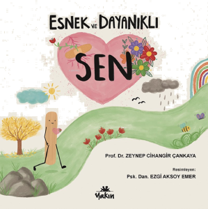 Esnek ve Dayanıklı Sen