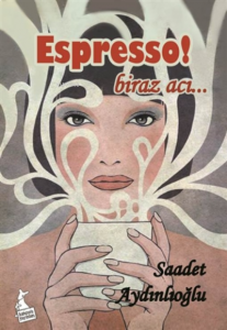 Espresso! Biraz Acı...