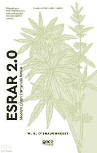 Esrar 2.0 - Modern Çağın Tartışmalı Bitkisi