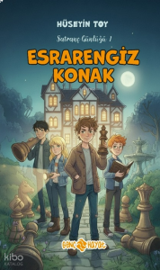 Esrarengiz Konak  - Satranç Günlüğü 1