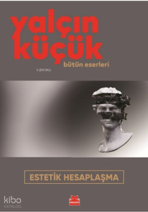 Estetik Hesaplaşma ;Bütün Eserleri