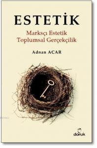 Estetik; Marksçı Estetik / Toplumsal Gerçekçilik