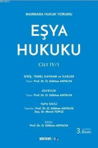 Eşya Hukuku; Cilt: IV / 1
