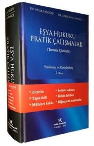 Eşya Hukuku Pratik Çalışmalar (Tamamı Çözümlü)