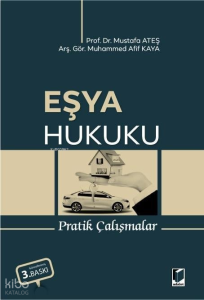 Eşya Hukuku Pratik Çalışmalar