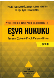 Eşya Hukuku Tamamı Çözümlü Pratik Çalışma Kitabı