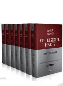 Et-Tefsirü'l Hadîs (7 Cilt); Nûzul Sırasına Göre Kur'an Tefsiri