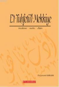 E't-Tuhfetü'l-Mekkiye; İnceleme-Metin-Dizin