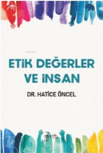 Etik Değerler Ve İnsan
