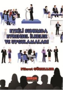 Etkili Sunumda Evrensel İlkeler ve Uygulamaları