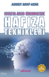 Etkili ve Kalıcı Öğrenmek İçin Hafıza Teknikleri