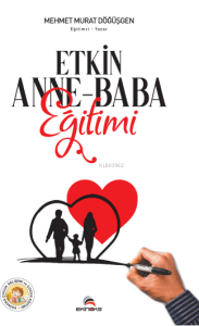 Etkin Anne - Baba Eğitimi
