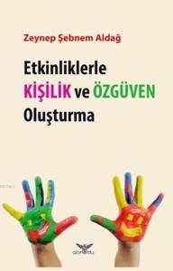 Etkinliklerle Kişilik ve Özgüven Oluşturma