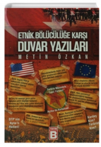 Etnik Bölücülüğe Karşı Duvar Yazıları