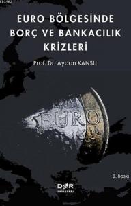 Euro Bölgesinde Borç ve Bankacılık Krizleri