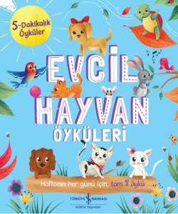 Evcil Hayvan Öyküler;5 Dakikalık Öyküler
