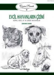 Evcil Hayvanların Çizimi; Çizim Sanatı Serisi 9