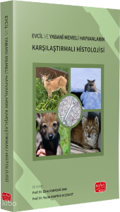 Evcil ve Yabani Memeli Hayvanların Karşılaştırmalı Histolojisi