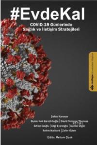 #Evde Kal; COVİD- 19 Günlerinde Sağlık ve İletişim Stratejileri