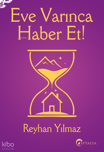 Eve Varınca Haber Et