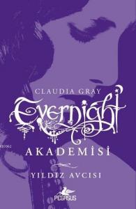 Evernight Akademisi - 2  Yıldız Avcısı