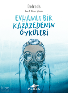 Evhamlı Bir Kazazedenin Öyküleri