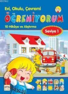 Evi, Okulu, Çevremi| Öğreniyorum